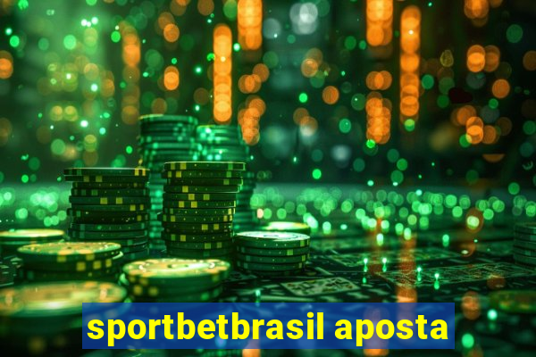 sportbetbrasil aposta